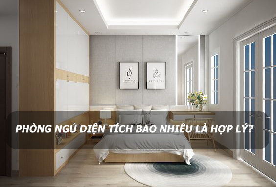 Thiết kế diện tích phòng ngủ bao nhiêu là hợp lý?