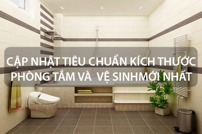 Diện tích tiêu chuẩn phòng tắm và vệ sinh chuẩn nhất