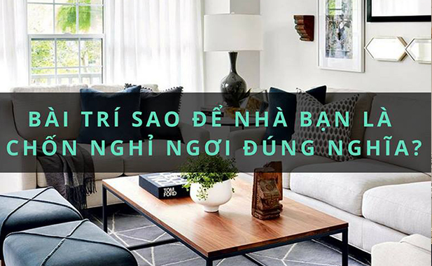 Mẹo bài trí tổ ấm mang lại năng lượng, sinh khí